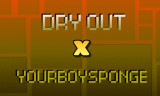 Geometry Dash Mashup Dry Out X YourBoySponge background